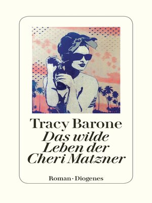 cover image of Das wilde Leben der Cheri Matzner
